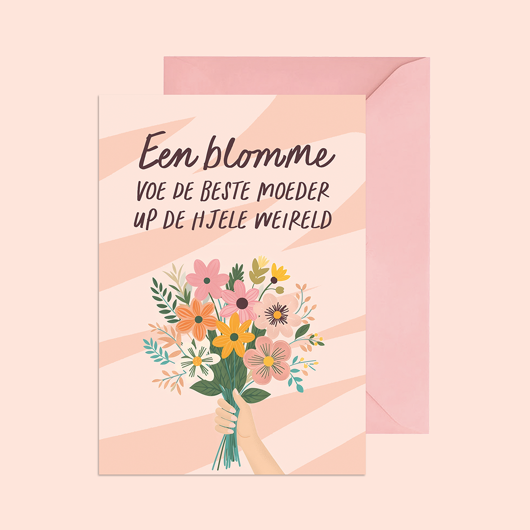 Een blomme voe de beste moeder up de hjele weireld