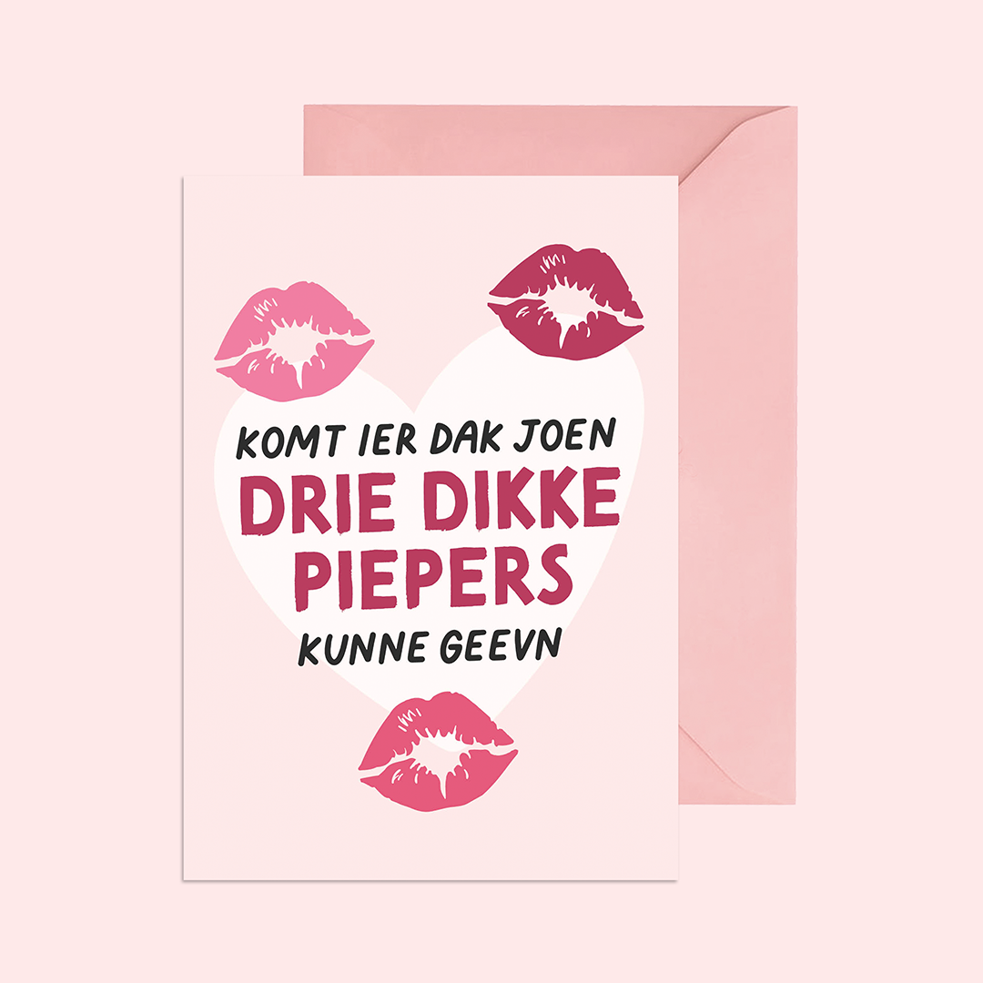Komt ier dak joen drie dikke piepers kunne geevn