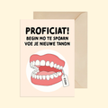 Proficiat! Begin mo te spoarn voe je nieuwe tandn