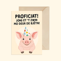 Proficiat! Joag et 't zwin mo deur de bjètn!