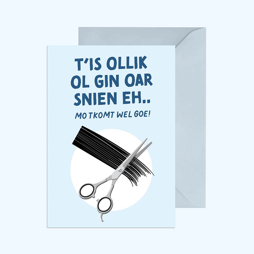 T'is ollik ol gin oar snien eh… Mo tkomt wel goe!