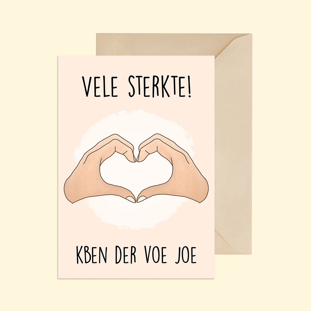 Vele Sterkte, kben der voe joe
